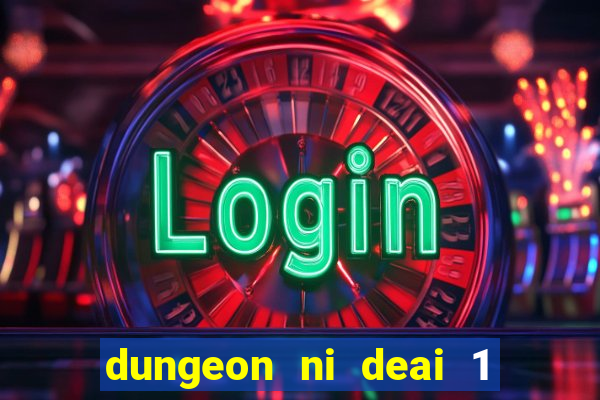 dungeon ni deai 1 temporada dublado